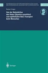 Book cover of Von der Rektaldrüse des Haies (Squalus acanthias) zum epithelialen NaCl-Transport beim Menschen by Rainer Greger