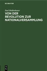 Book cover of Von der Revolution zur Nationalversammlung by Paul Moldenhauer