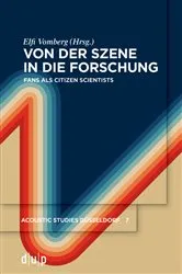 Book cover of Von der Szene in die Forschung by Elfi Katharina Vomberg