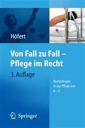 Book cover of Von Fall zu Fall - Pflege im Recht (3rd ed.) by Rolf Höfert
