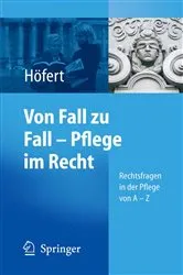 Book cover of Von Fall zu Fall - Pflege im Recht by Rolf Höfert