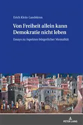 Book cover of Von Freiheit allein kann Demokratie nicht leben by Erich Klein-Landskron