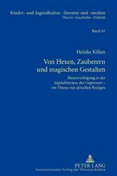 Book cover of Von Hexen, Zauberern und magischen Gestalten by Hans-Heino Ewers-Uhlmann
