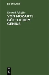 Book cover of Von Mozarts göttlichem Genius (2nd ed.) by Konrad Pfeiffer