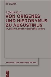 Book cover of Von Origenes und Hieronymus zu Augustinus by Alfons Fürst