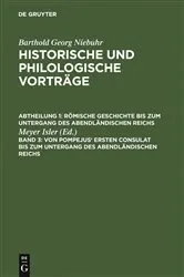 Book cover of Von Pompejus' ersten Consulat bis zum Untergang des abendländischen Reichs by Meyer Isler