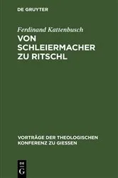 Book cover of Von Schleiermacher zu Ritschl (2nd ed.) by Ferdinand Kattenbusch