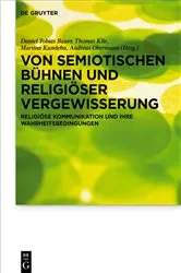 Book cover of Von semiotischen Bühnen und religiöser Vergewisserung by Daniel Tobias Bauer