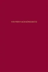 Book cover of Von Wien nach Königgrätz by Jürgen Angelow