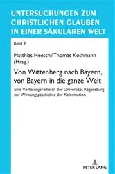 Book cover of Von Wittenberg nach Bayern, von Bayern in die ganze Welt by Hans Schwarz