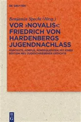 Book cover of Vor 'Novalis' – Friedrich von Hardenbergs Jugendnachlass by Benjamin Specht