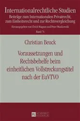 Book cover of Voraussetzungen und Rechtsbehelfe beim einheitlichen Vollstreckungstitel nach der EuVTVO by Peter Mankowski