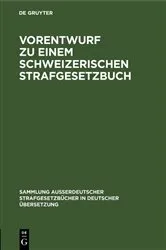 Book cover of Vorentwurf zu einem Schweizerischen Strafgesetzbuch by Unknown