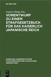 Book cover of Vorentwurf zu einem Strafgesetzbuch für das kaiserlich japanische Reich by Asataro Okada