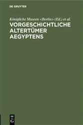 Book cover of Vorgeschichtliche Altertümer Aegyptens by Königliche Museen <Berlin>