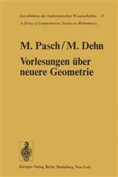Book cover of Vorlesungen über die neuere Geometrie (2nd ed.) by Moritz Pasch