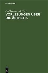 Book cover of Vorlesungen über die Ästhetik by Unknown