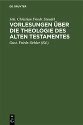 Book cover of Vorlesungen über die Theologie des Alten Testamentes by Joh. Christian Friedr. Steudel