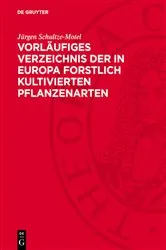 Book cover of Vorläufiges Verzeichnis der in Europa forstlich kultivierten Pflanzenarten by Jürgen Schultze-Motel