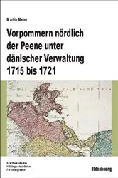 Book cover of Vorpommern nördlich der Peene unter dänischer Verwaltung 1715 bis 1721 by Martin Meier