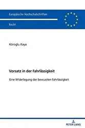 Book cover of Vorsatz in der Fahrlaessigkeit by Köroglu Kaya