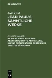 Book cover of Vorschule der Aesthetik; dritte Abtheilung. Kleine Bücherschau, erstes und zweites Bändchen (3rd ed.) by Ernst Förster
