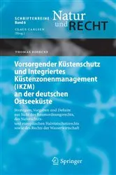 Book cover of Vorsorgender Küstenschutz und Integriertes Küstenzonenmanagement (IKZM) an der deutschen Ostseeküste by Thomas Bosecke
