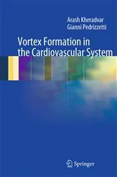 Book cover of Vortex Formation in the Cardiovascular System by Arash Kheradvar