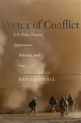 Book cover of Vortex of Conflict by Dan Caldwell