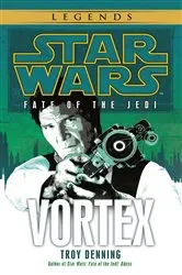Book cover of Vortex: Star Wars Legends (Fate of the Jedi) by Troy Denning