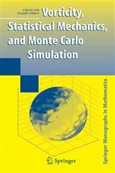 Book cover of Vorticity, Statistical Mechanics, and Monte Carlo Simulation by Chjan Lim