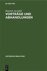 Book cover of Vorträge und Abhandlungen by Heinrich von Sybel
