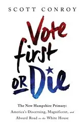 Book cover of Vote First or Die by Scott Conroy