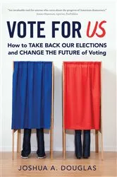 Book cover of Vote for US by Joshua A. Douglas