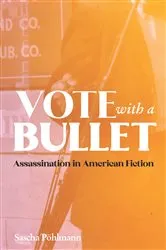 Book cover of Vote with a Bullet by Sascha Pohlmann