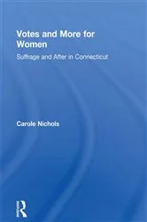 Book cover of Votes and More for Women by Carole Nicholas