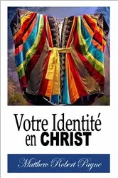 Book cover of Votre Identité en Christ by Matthew Robert Payne