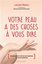 Book cover of Votre peau a des choses à vous dire by Laurent Misery