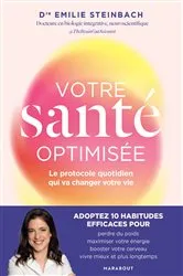 Book cover of Votre santé optimisée by Emilie Steinbach