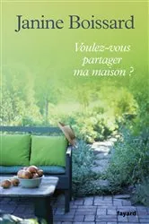 Book cover of Voulez-vous partager ma maison ? by Janine Boissard