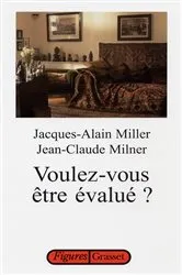 Book cover of Voulez-vous être évalué ? by Jack-Alain Miller