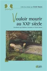 Book cover of Vouloir mourir au XXIe siècle by Mathieu Lacambre
