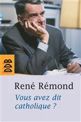 Book cover of Vous avez dit catholique ? by Unknown