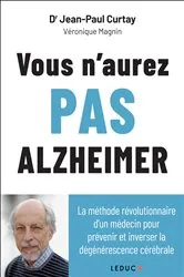 Book cover of Vous n'aurez pas Alzheimer by Docteur Jean-Paul Curtay