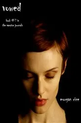 Book cover of Vowed (Book #7 in the Vampire Journals) by Morgan Rice