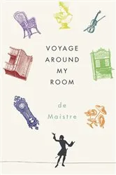 Book cover of Voyage Around My Room by Unknown