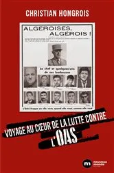 Book cover of Voyage au coeur de la lutte contre l'OAS by Christian Hongrois
