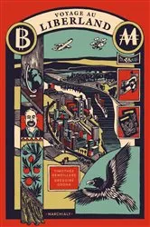 Book cover of Voyage au Liberland by Timothée Demeillers