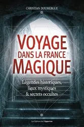 Book cover of Voyage dans la France magique by Christian DOUMERGUE