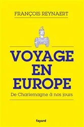 Book cover of Voyage en Europe by François Reynaert
